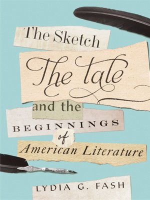 cover image of The Sketch, the Tale, and the Beginnings of American Literature